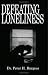 Defeating Loneliness