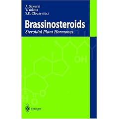 Brassinosteroids: Steroidal Plant Hormones