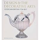 Design and the Decorative Arts: Georgian Britain 1714-1837