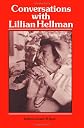 Conversations with Lillian Hellman