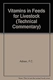 Vitamins in feeds for livestock
