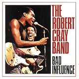 Bad Influenceby Robert Cray