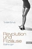 Produkt-Bild: Revolution und Filzl&auml;use: Erz&auml;hlungen