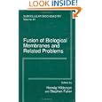Fusion of Biological Membranes and Related Problems (SUBCELLULAR BIOCHEMISTRY Volume 34) by Herwig J. Hilderson and Stephen Fuller