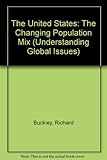 The United States : the changing population mix
