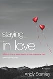Staying in Love Participants Guide: Falling in Love Is Easy, Staying in Love Requires a Plan