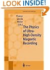 The Physics of Ultrahigh-Density Magnetic Recording (Springer Series in Surface Sciences)