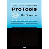 Pro Tools 9 Software徹底操作ガイド (THE BEST REFERENCE BOOKS EXTREME)