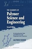 Elements of Polymer Science & Engineering, Second Edition: An Introductory Text and Reference for Engineers and Chemists