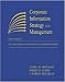 Corporate Information Strategy and Management: The Challenges of Managing in a Network Economy (Paperback version)