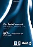 Water quality management : present situations, challenges and future perspectives