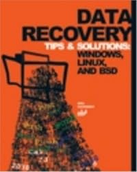 Data Recovery Tips & Solutions: Windows, Linux, and BSD