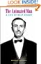 The Animated Man: A Life of Walt Disney (Simpson Book in the Humanities)