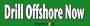 Drill Offshore Now - Political Bumper Stickers (Large 14x4 inches)