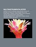 Multiinstrumentalister: Georg Philipp Telemann, Brian Wilson, Nicolaus Bruhns, Ale M Ller, Stan Ridgway, Billie Joe Armstrong