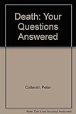 Death : your questions answered