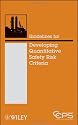 Guidelines for Developing Quantitative Safety Risk Criteria