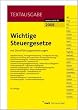 Wichtige Steuergesetze. Mit Durchf�hrungsverordnungen