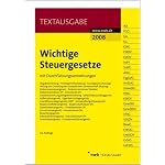 Wichtige Steuergesetze. Mit Durchführungsverordnungen