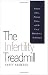 The Infertility Treadmill: Feminist Ethics, Personal Choice, and the Use of Reproductive Technologies (Studies in Social Medicine)