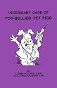 Veterinary Care Of Pot-Bellied Pet Pigs