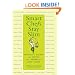 Smart Chefs Stay Slim: Lessons in Eating and Living From America's Best Chefs