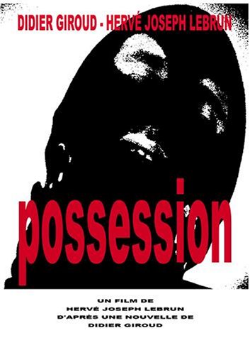 Possession (NTSC Version) Possession (NTSC Version)