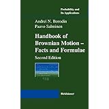 handbook of brownian motion facts and formulae probability and its applications