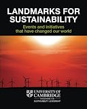 Landmarks for sustainability : events and initiatives that have changed our world