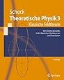 Theoretische Physik 3: Klassische Feldtheorie. Von Elektrodynamik, nicht-Abelschen Eichtheorien und Gravitation (Springer-Lehrbuch) (German Edition)