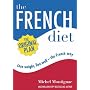 The French Diet: Lose Weight, Eat Well the French Way