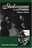 Shakespeare in the Cinema: Ocular Proof