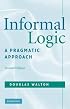 Informal Logic: A Pragmatic Approach
