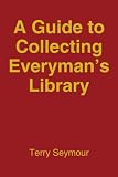 A Guide to Collecting Everyman s Library