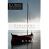 Ephesians: 11 Studies for Individuals and Groups (N.T. Wright for Everyone Bible Study Guides)