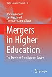 Mergers in higher education : the experience from northern Europe