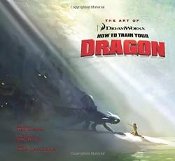 The Art of How to Train Your Dragon The Art of How to Train Your Dragon