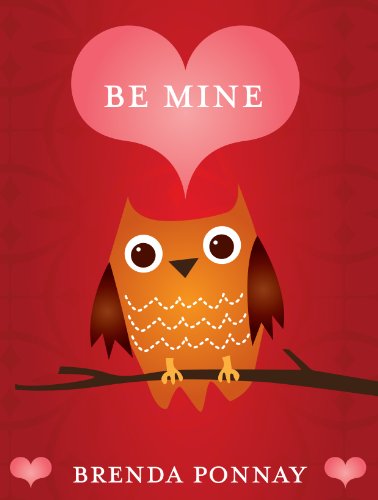 Be Mine (A Valentine for Kids Ages 2-102)