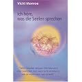 Ich h�re, was die Seelen sprechen