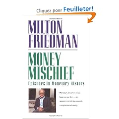 Money Mischief: Episodes in Monetary History