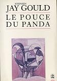 Le Pouce du Panda : Les grandes �nigmes de l'�volution