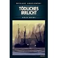 T�dliches Irrlicht