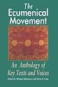 Ecumenical Movement: An Anthology of Keytexts and Voices