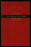 Im a Stranger Here Myself