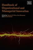 Handbook of organizational and managerial innovation