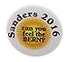 A&T Designs Sanders 2016 can you feel the BERN? 1.25