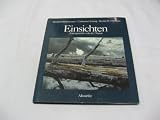 Einsichten - Zwiesprache mit der Natur - Manfred Hausmann, Henry D Thoreau