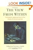 The View from Within: First-person Approaches to the Study of Consciousness (Consciousness Studies)