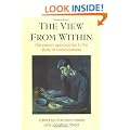 The View from Within: First-person Approaches to the Study of Consciousness (Consciousness Studies)