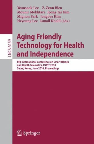 Aging Friendly Technology for Health and Independence: 8th International Conference on Smart Homes and Health Telematics, ICOST 2010, Seoul, Korea, ... (Lecture Notes in Computer Science)